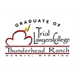 Trial Lawyers College - Thunderhead Ranch Graduate